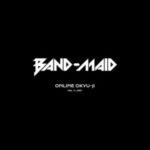 BAND-MAID、ライブ映像作品「BAND-MAID ONLINE OKYU-JI (Feb. 11, 2021)」のジャケット公開 ヴォーカルSAIKIがプロデュース