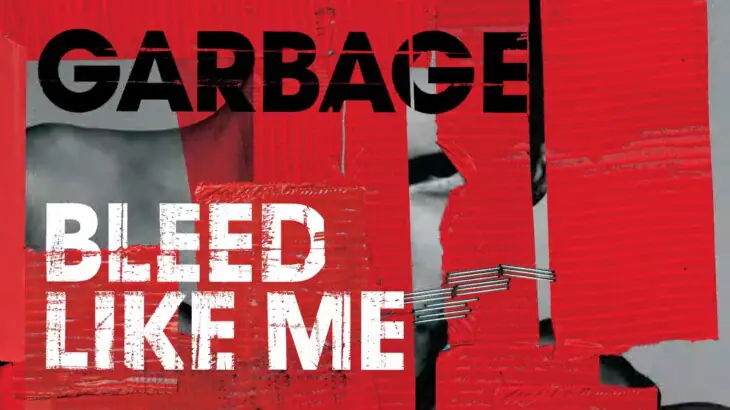 Garbage Bleed Like Me Betcha