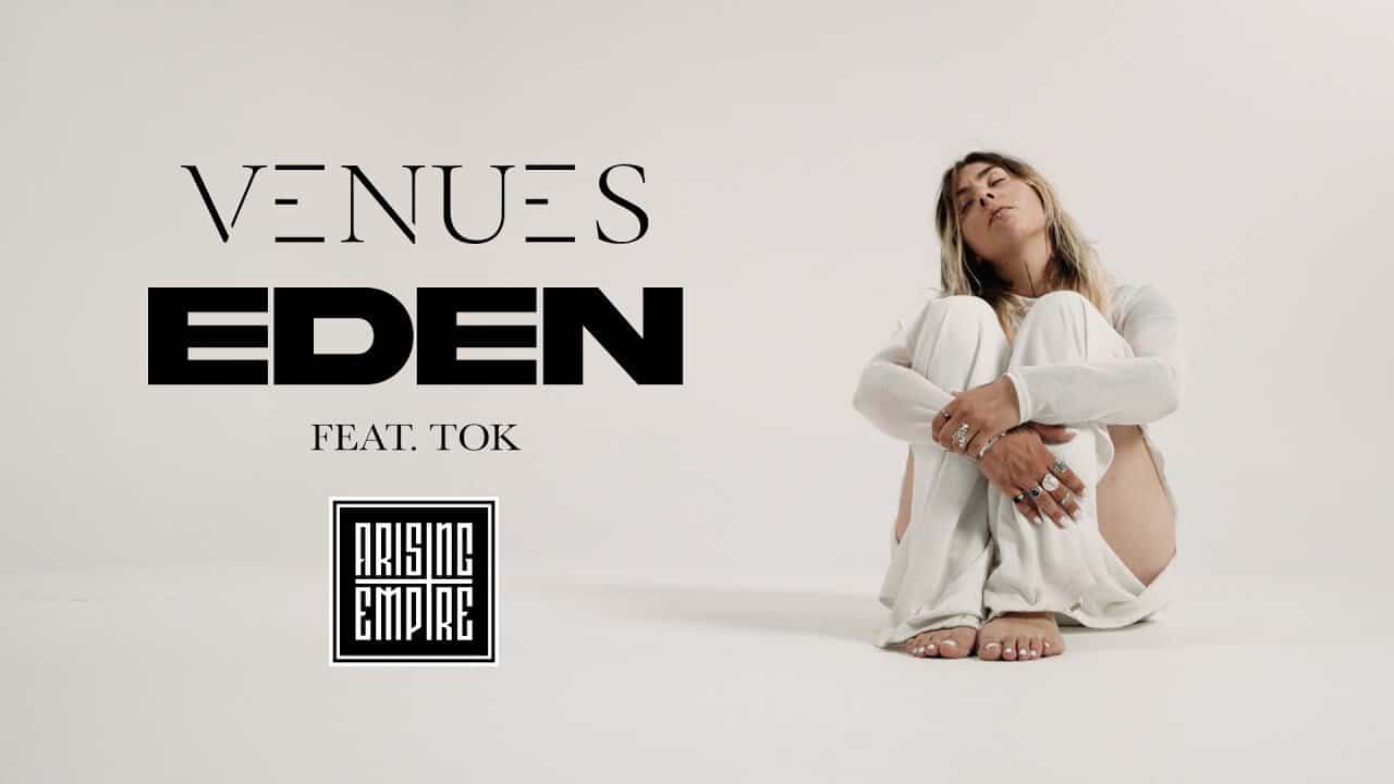 VENUES – EDEN ft. TOK | alpha amp