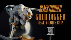 blacktoothedが最新曲「GOLD DIGGER」MV公開！Vicious Rainとの強力コラボで放つ重圧サウンド【ブラックトゥースト】